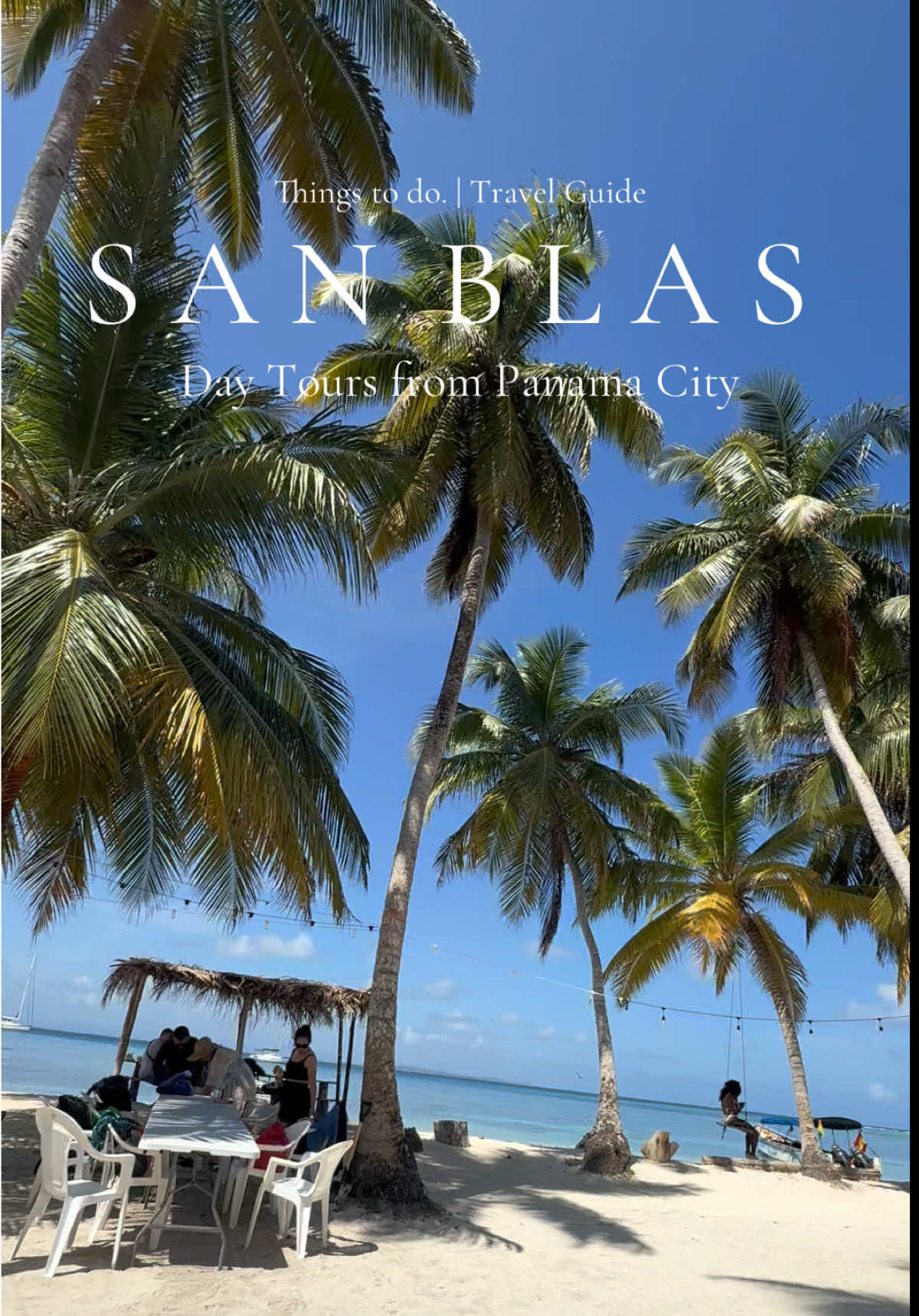 Island Hopping In Panama's San Blas Archipelago