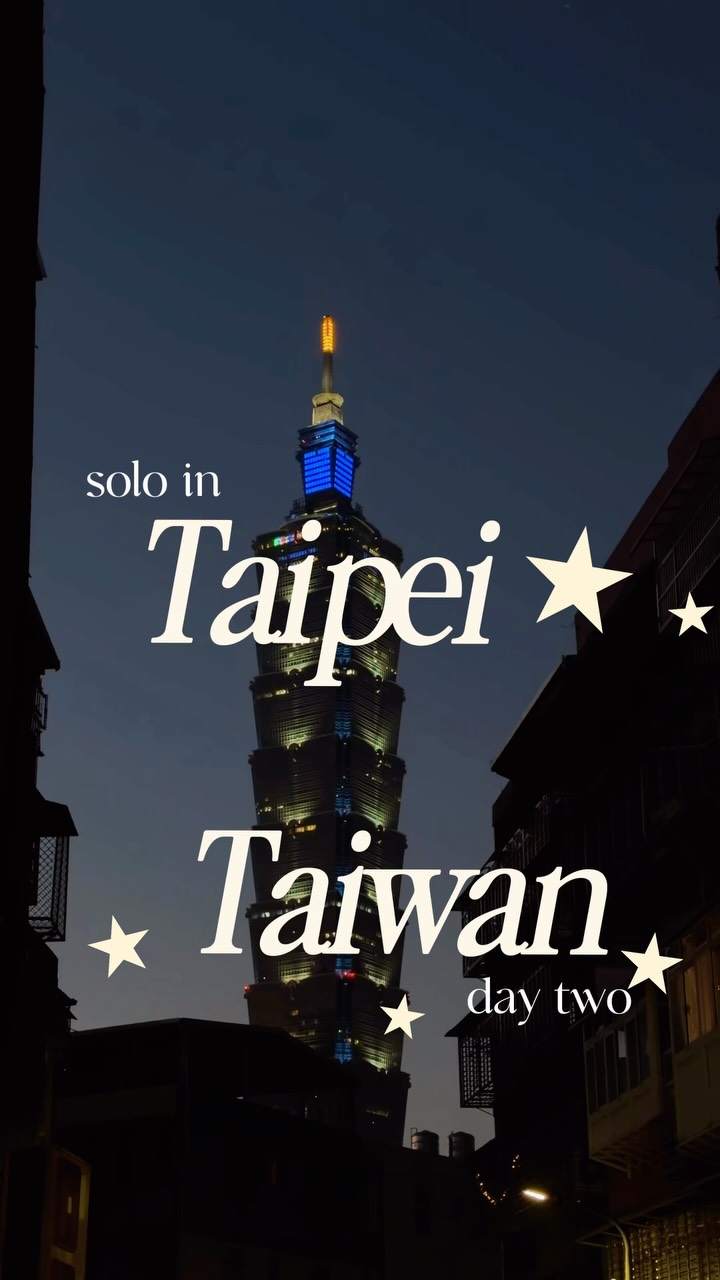 Taipei Landmarks, Markets, and Eateries