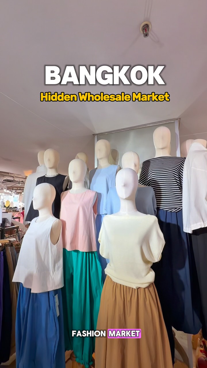 Bangkok Wholesale Fashion Markets