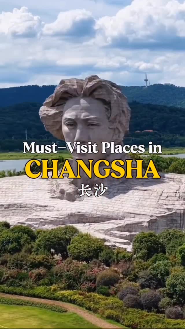 Changsha's Top Spots for Culture and Scenery