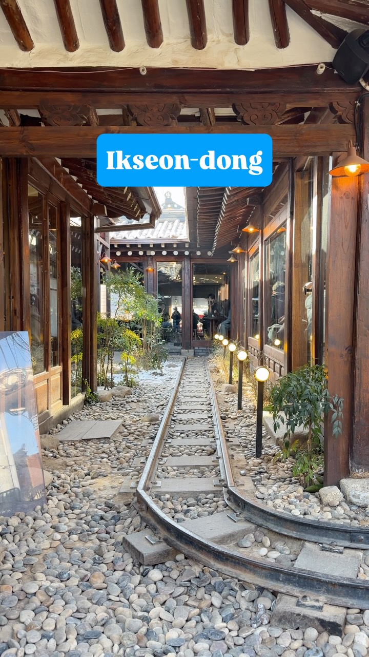 Ikseon-dong Blends Tradition and Modern Charm