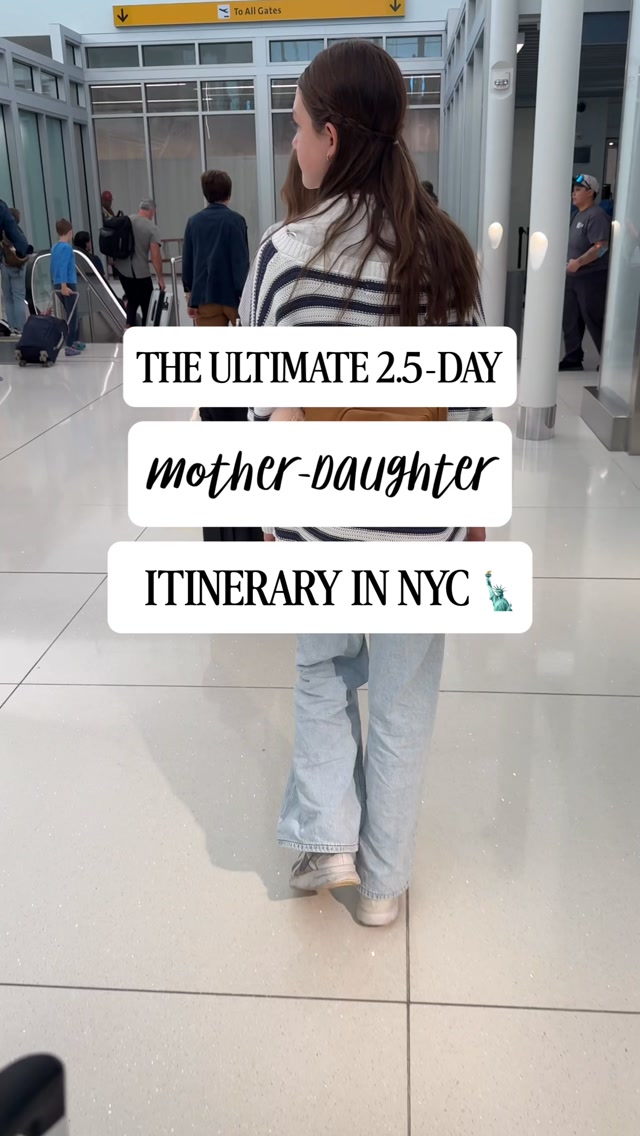 New York City Mother-Daughter Trip Itinerary