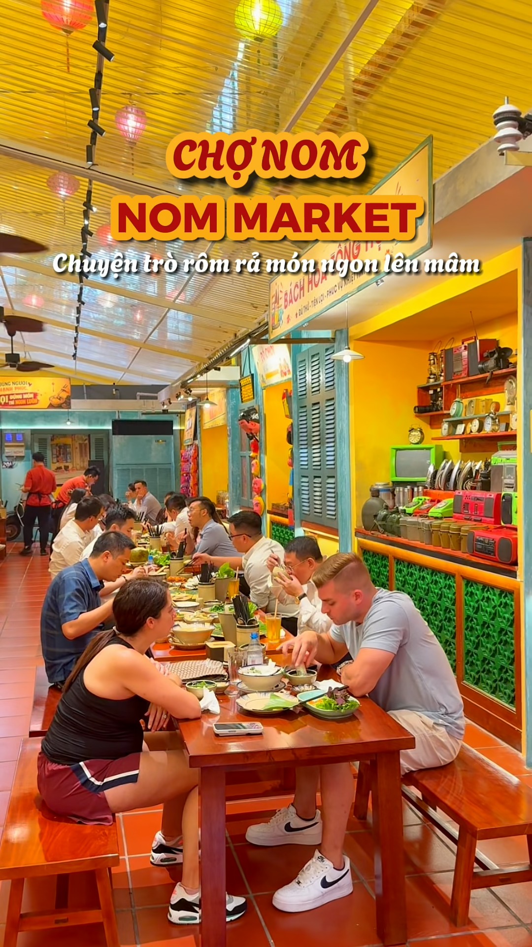 Chợ Nom: Nostalgic Space With Diverse Vietnamese Cuisine
