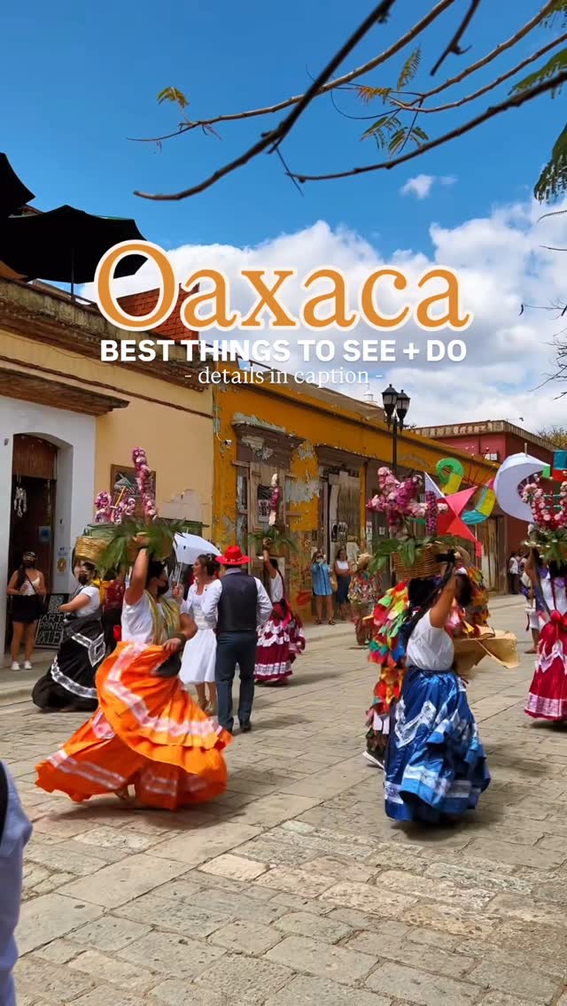Oaxaca's Natural Wonders and Historic Sites