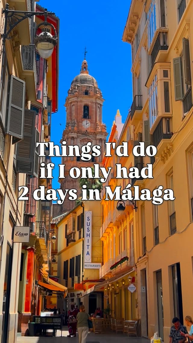 Málaga's History, Cuisine, and Coastline in Two Days