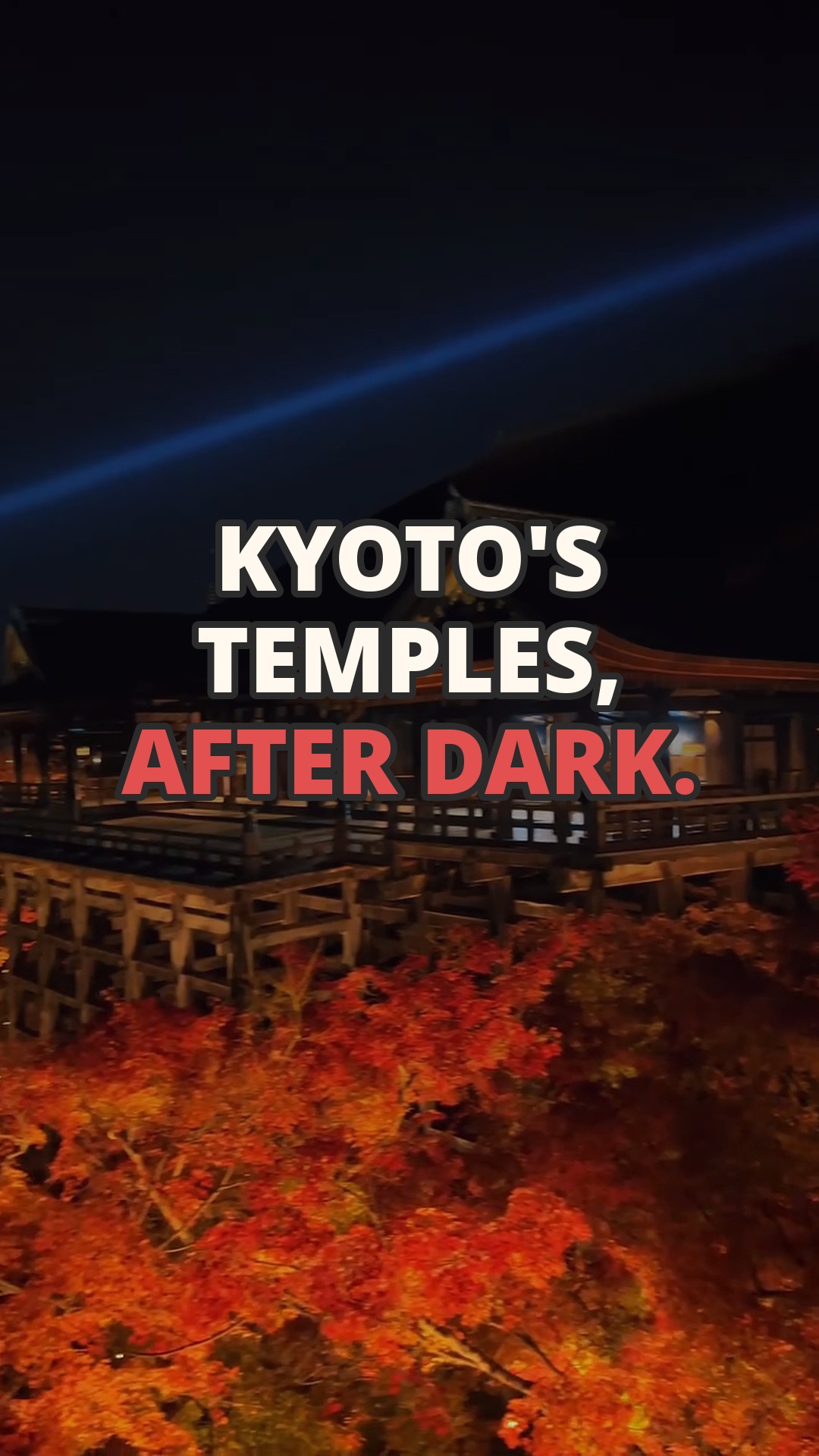 Kyoto Temples Offer Stunning Autumn Night Illuminations