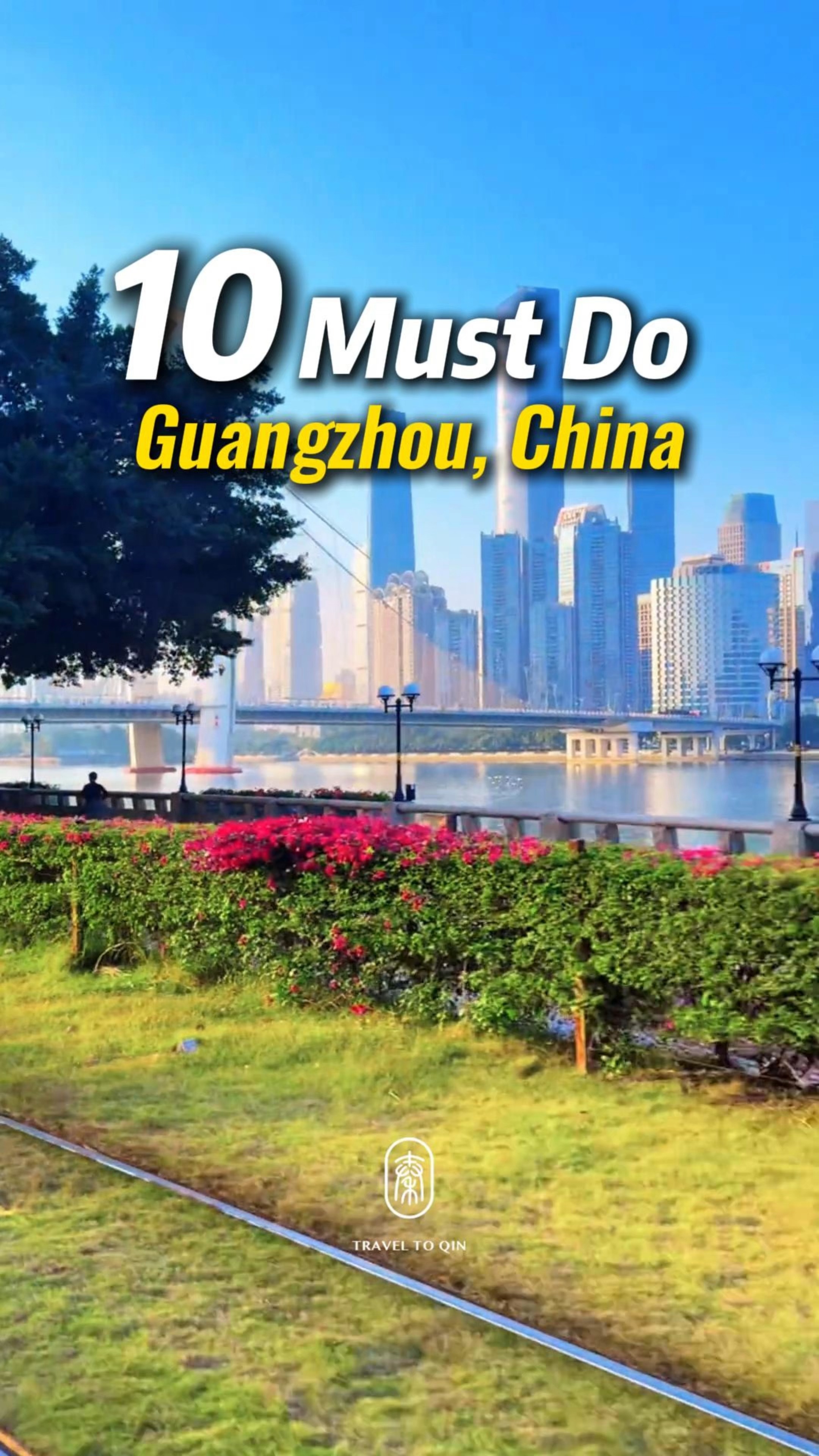 Guangzhou's Must-See Landmarks and Attractions