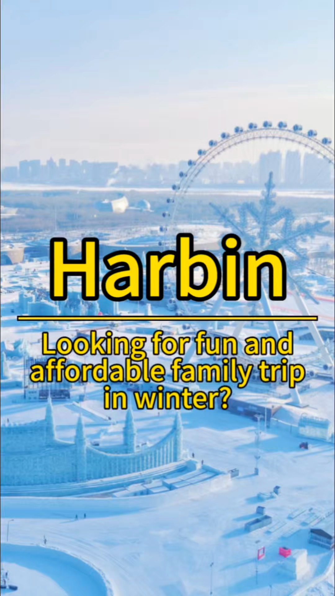 Harbin Offers Winter Family Adventures
