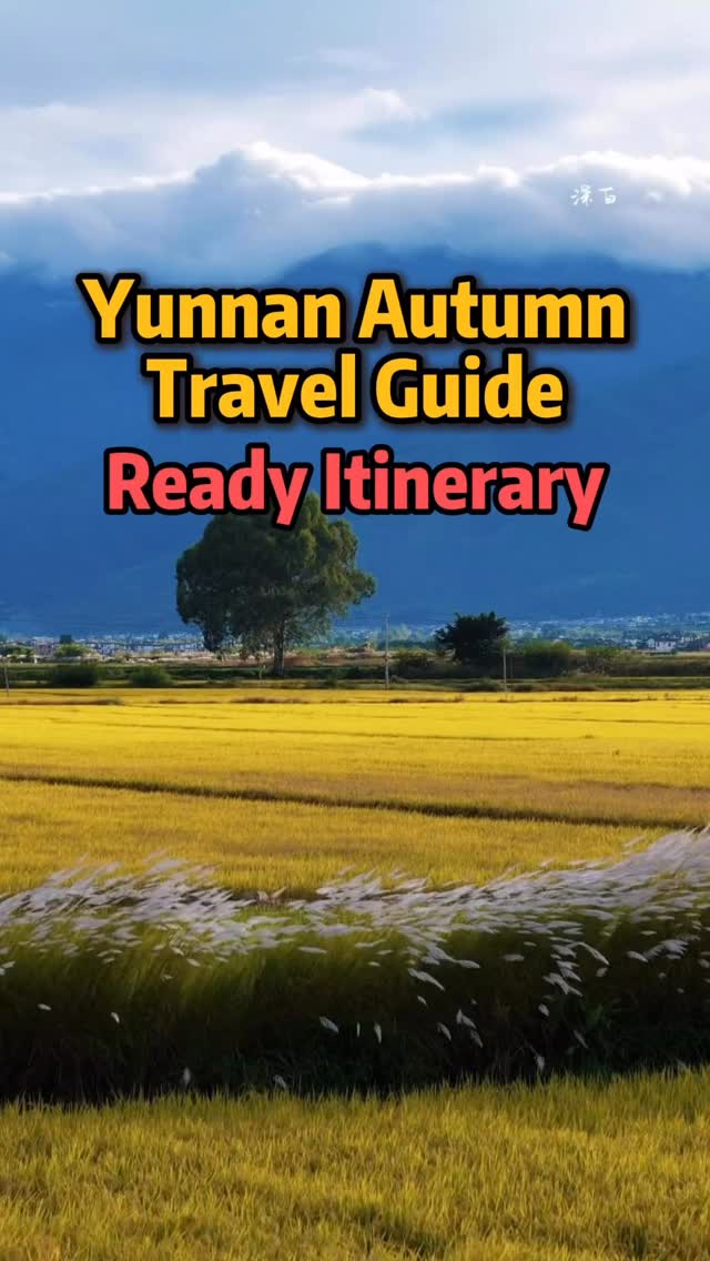 Yunnan Autumn: Mountains, Gorges, Historic Towns