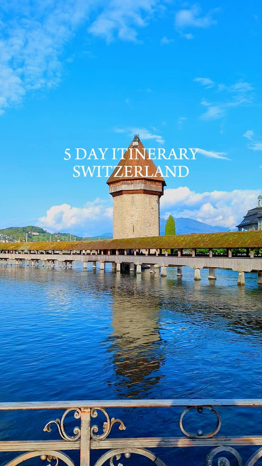 Swiss Alps, Lakes, and Cities: A 5-Day Itinerary