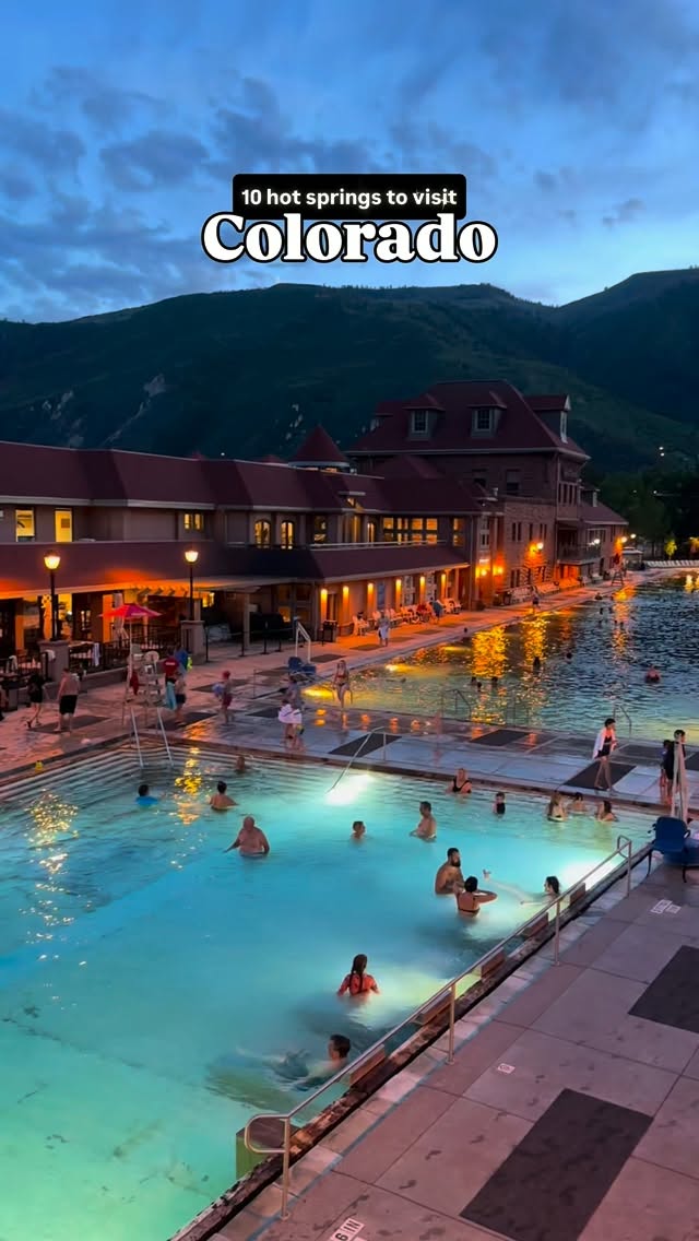 Colorado's Top Ten Natural Hot Springs Destinations