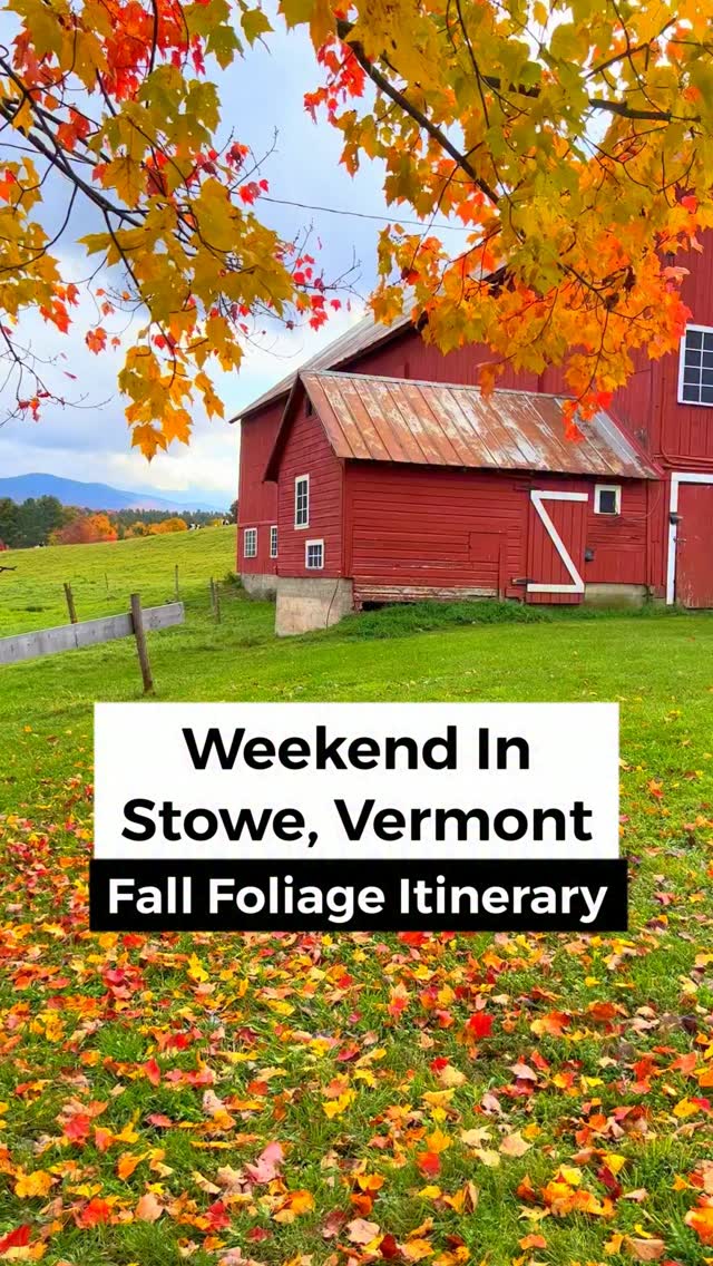 Stowe's Fall Getaway With Foliage Views
