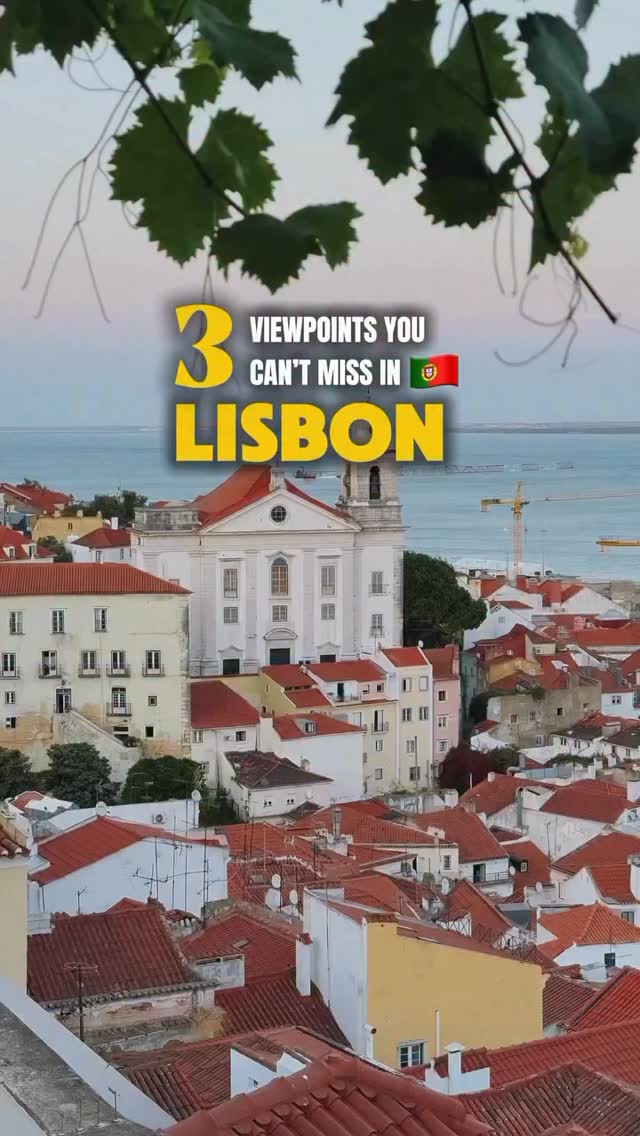 Lisbon's Top Three Scenic Viewpoints