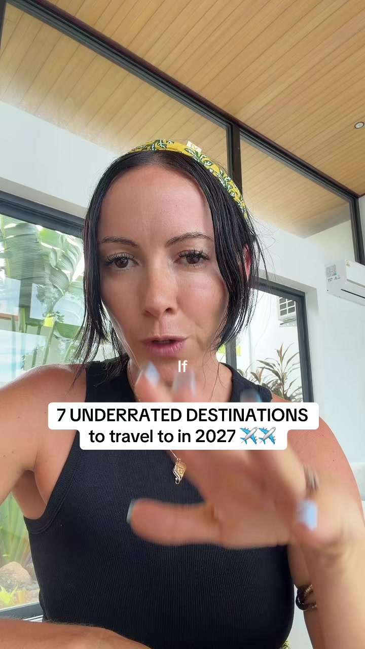Eight Underrated Travel Destinations for 2027