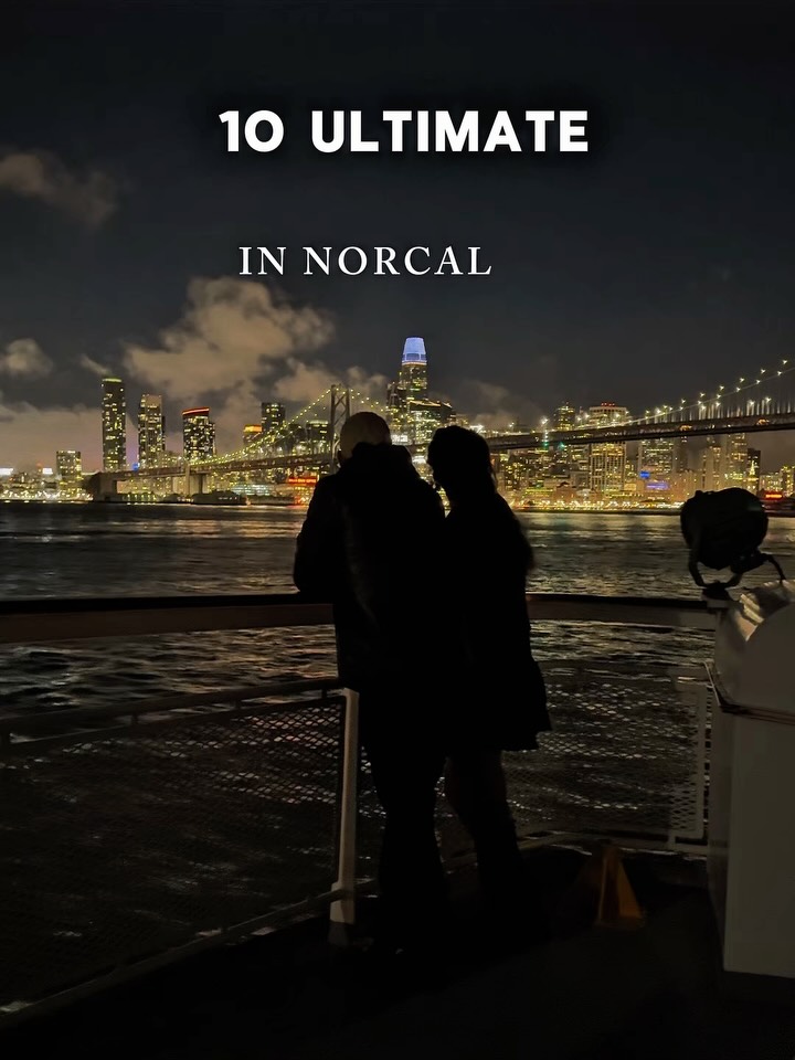Northern California's Top 10 Date Night Destinations