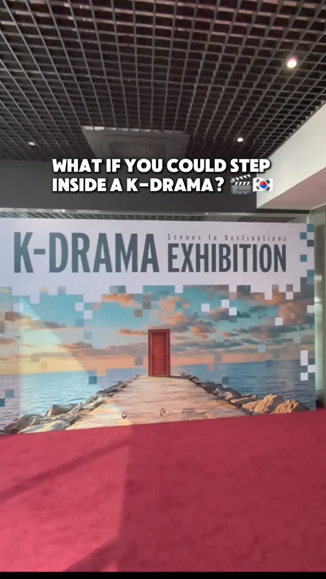 K-Drama Exhibition and Pavilion Exploration