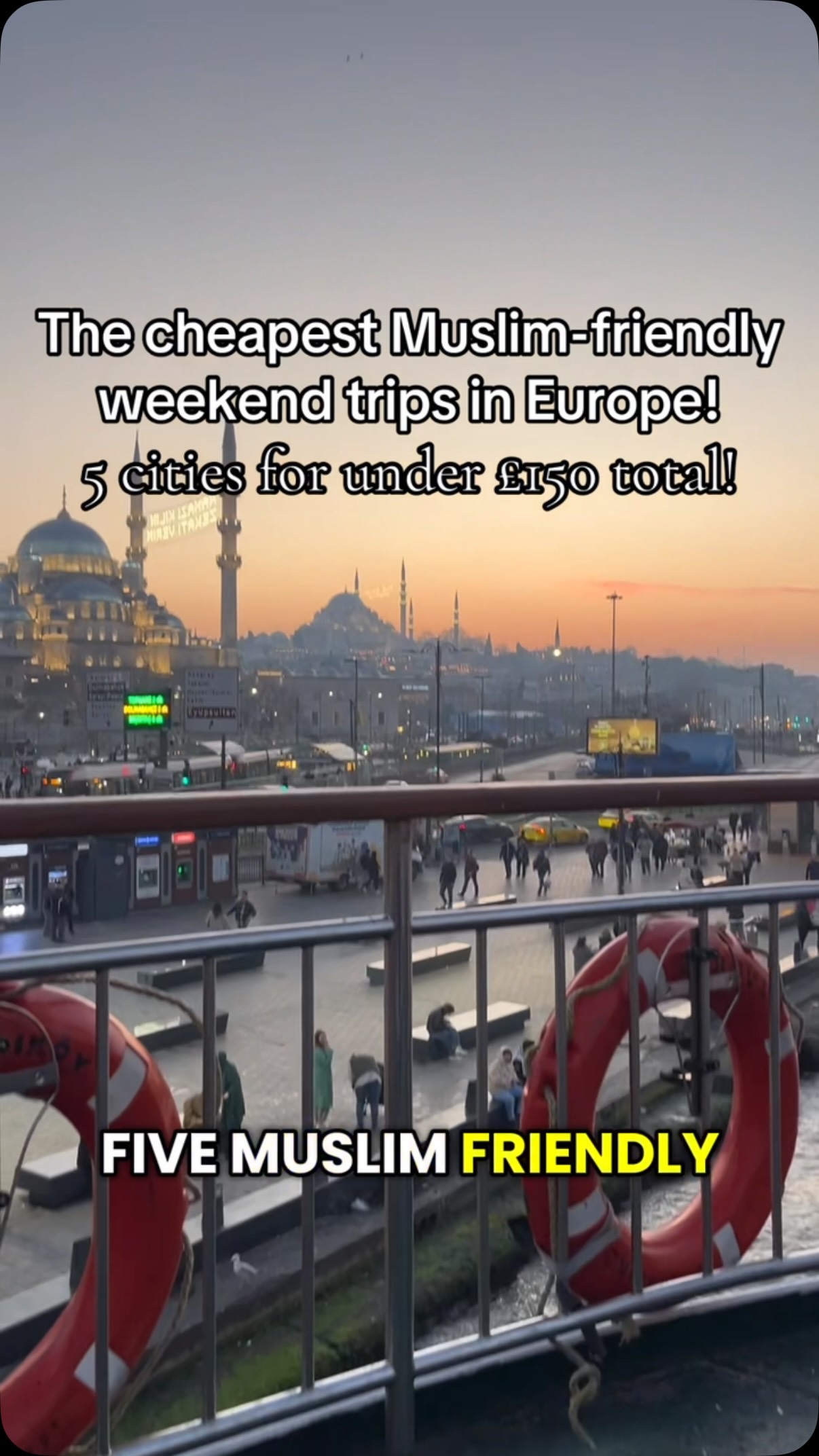 Affordable Muslim-Friendly European Weekend Getaways