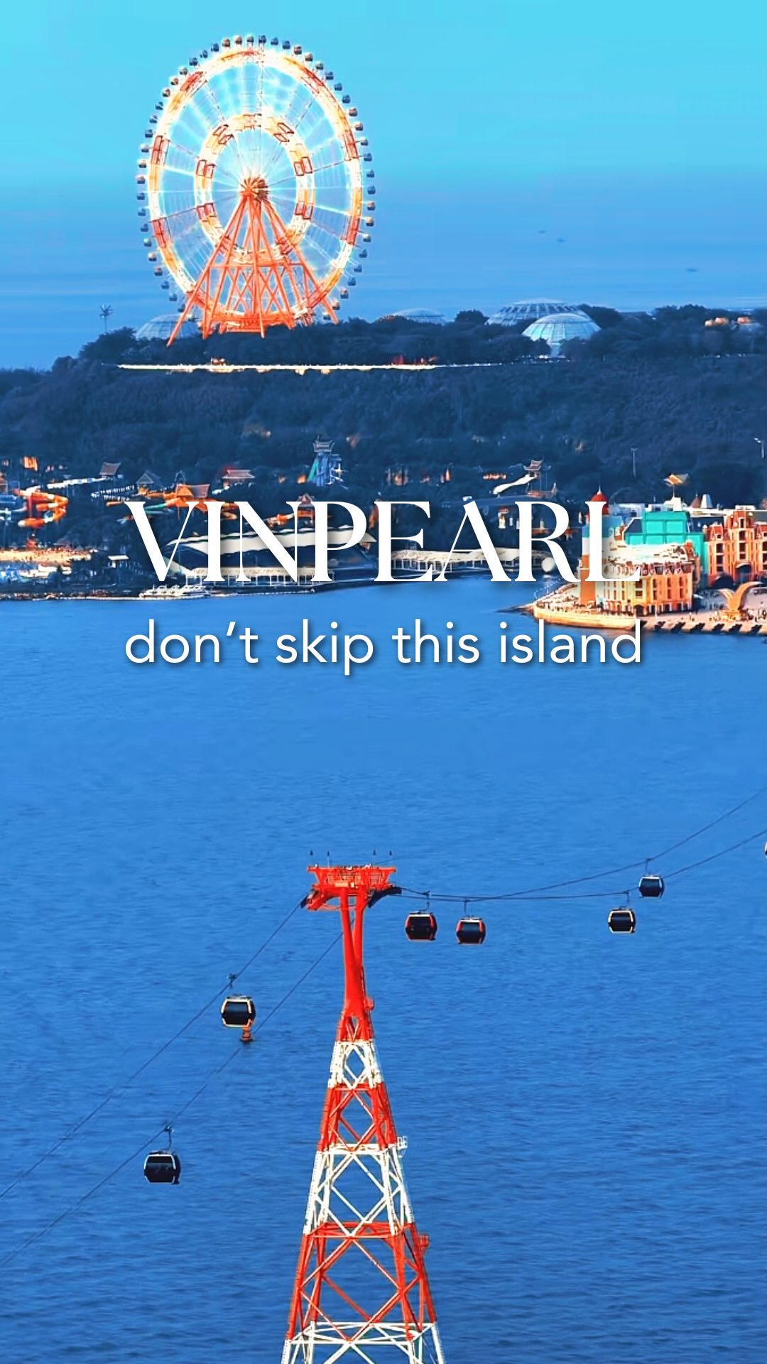 Vinpearl Island Theme Park and Resort