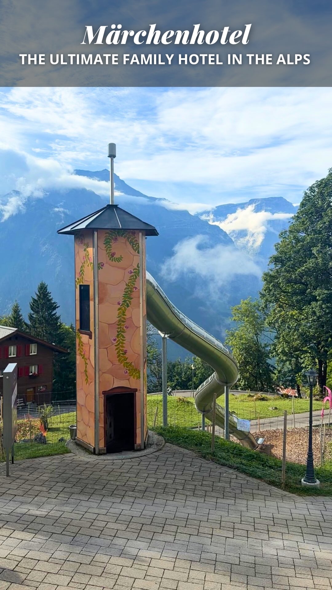 Märchenhotel Braunwald: A Swiss Alps Family Fairytale