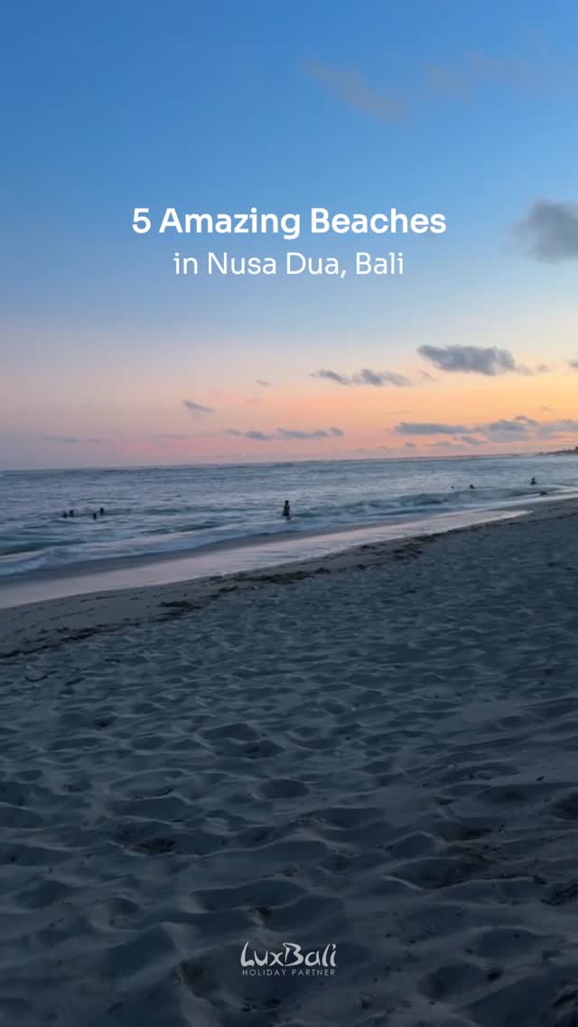 Five Pristine Beaches In Nusa Dua, Bali