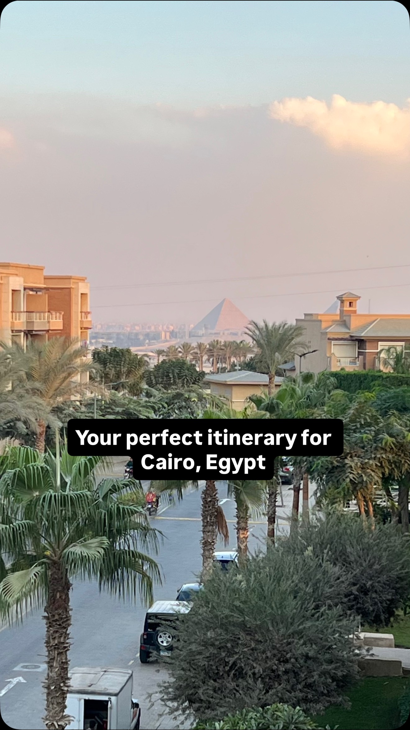 Cairo 3-Night Itinerary: History, Culture, and Cuisine