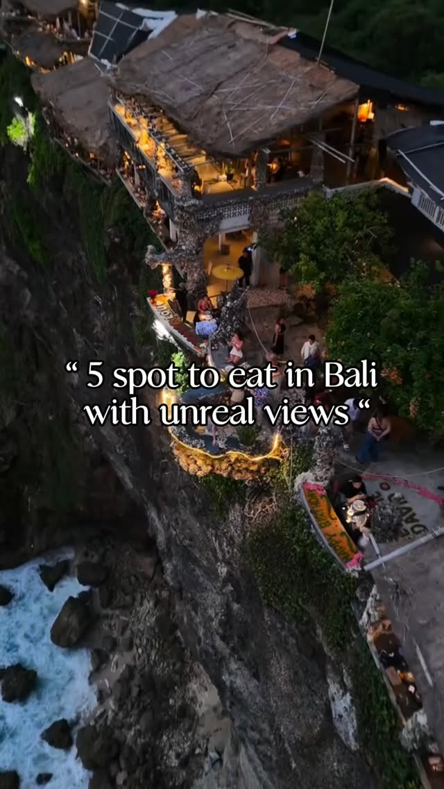 Bali's Top 5 Dining Spots With Scenic Views