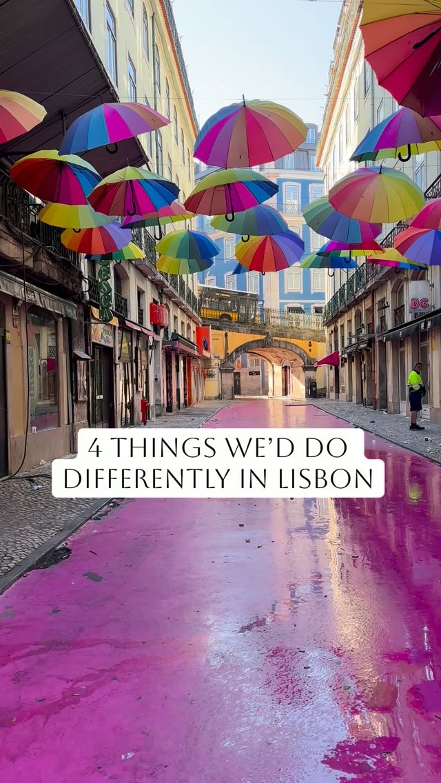 Lisbon Trip Revisited: Avoid Tourist Traps
