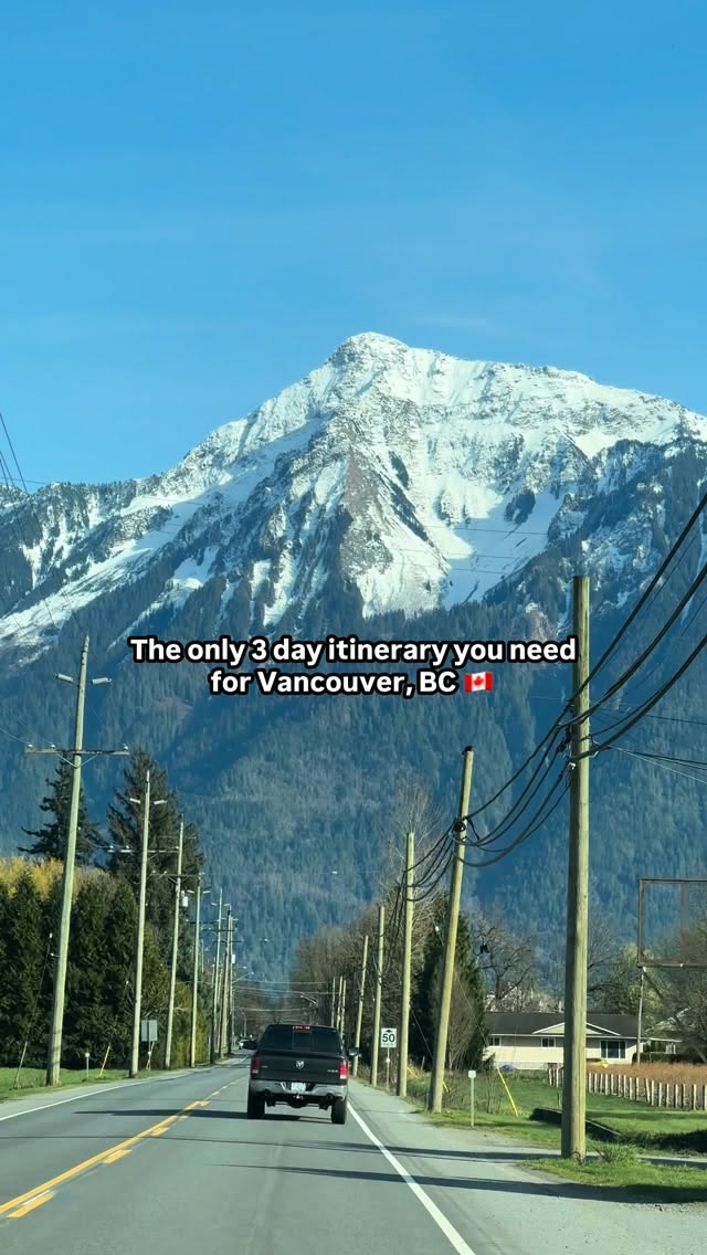 Vancouver Itinerary: City, Gardens, and Sea to Sky Drive