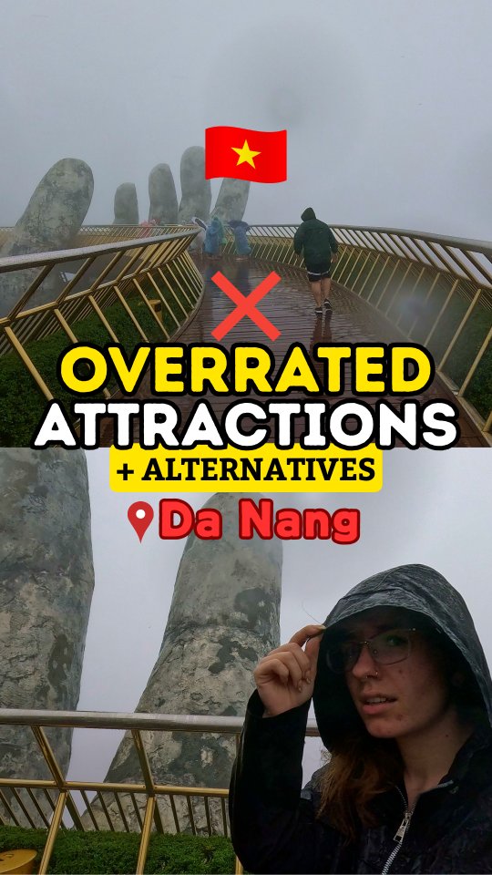 Da Nang Attractions: Overrated vs. Underrated Gems