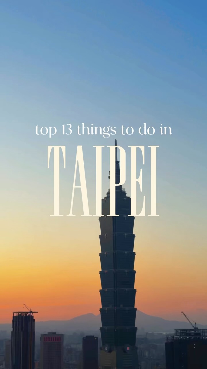 Taipei's Top Attractions And Activities