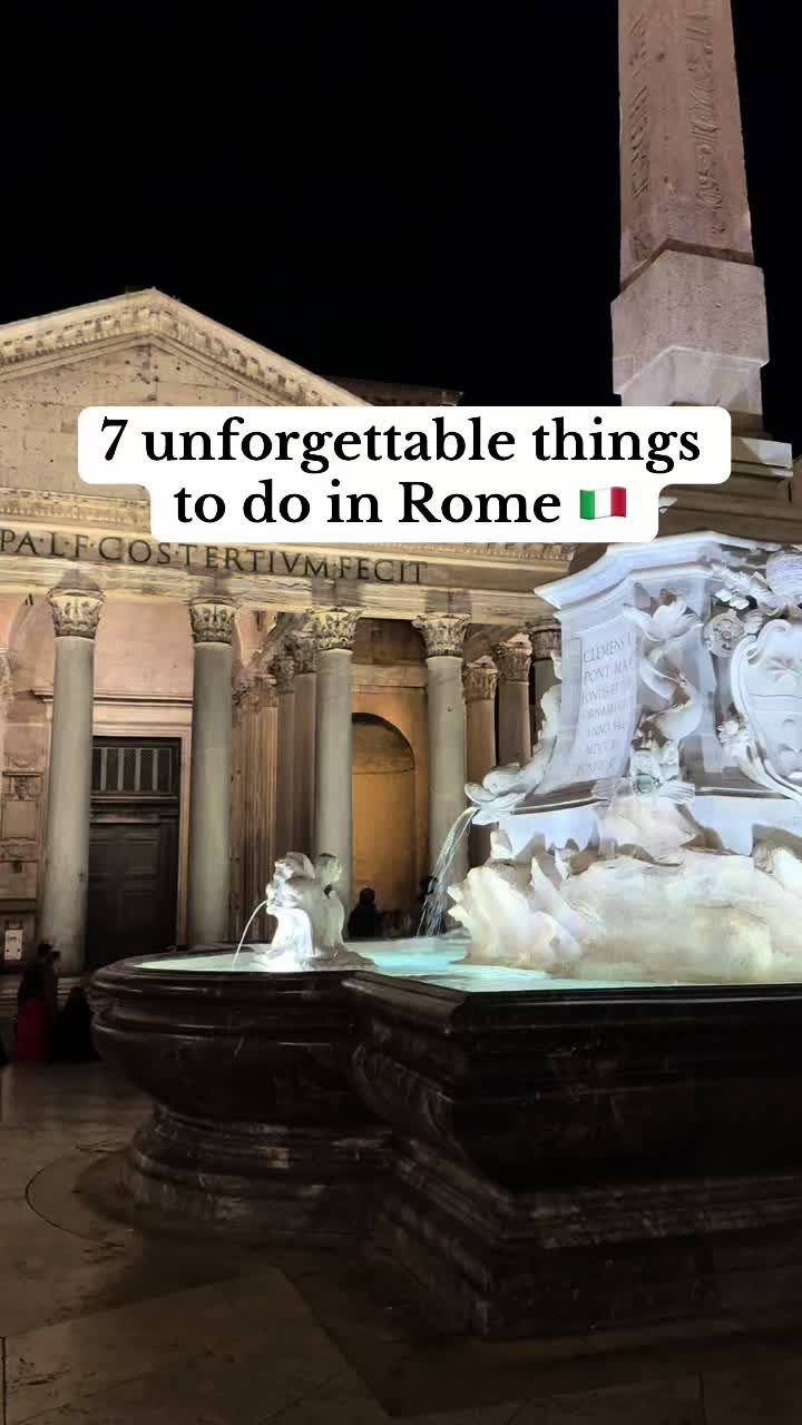 Seven Unforgettable Rome Experiences