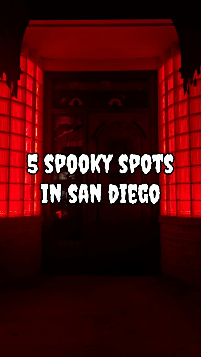 San Diego's Year-Round Spooky Destinations