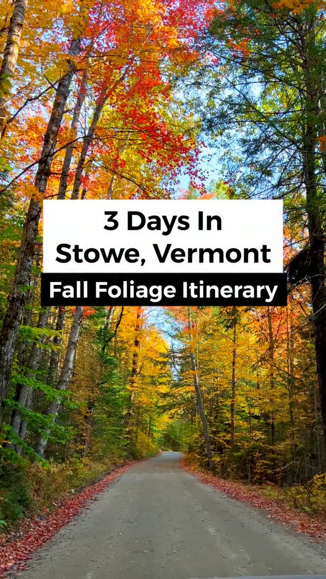 Vermont Fall Foliage: A Stowe Getaway