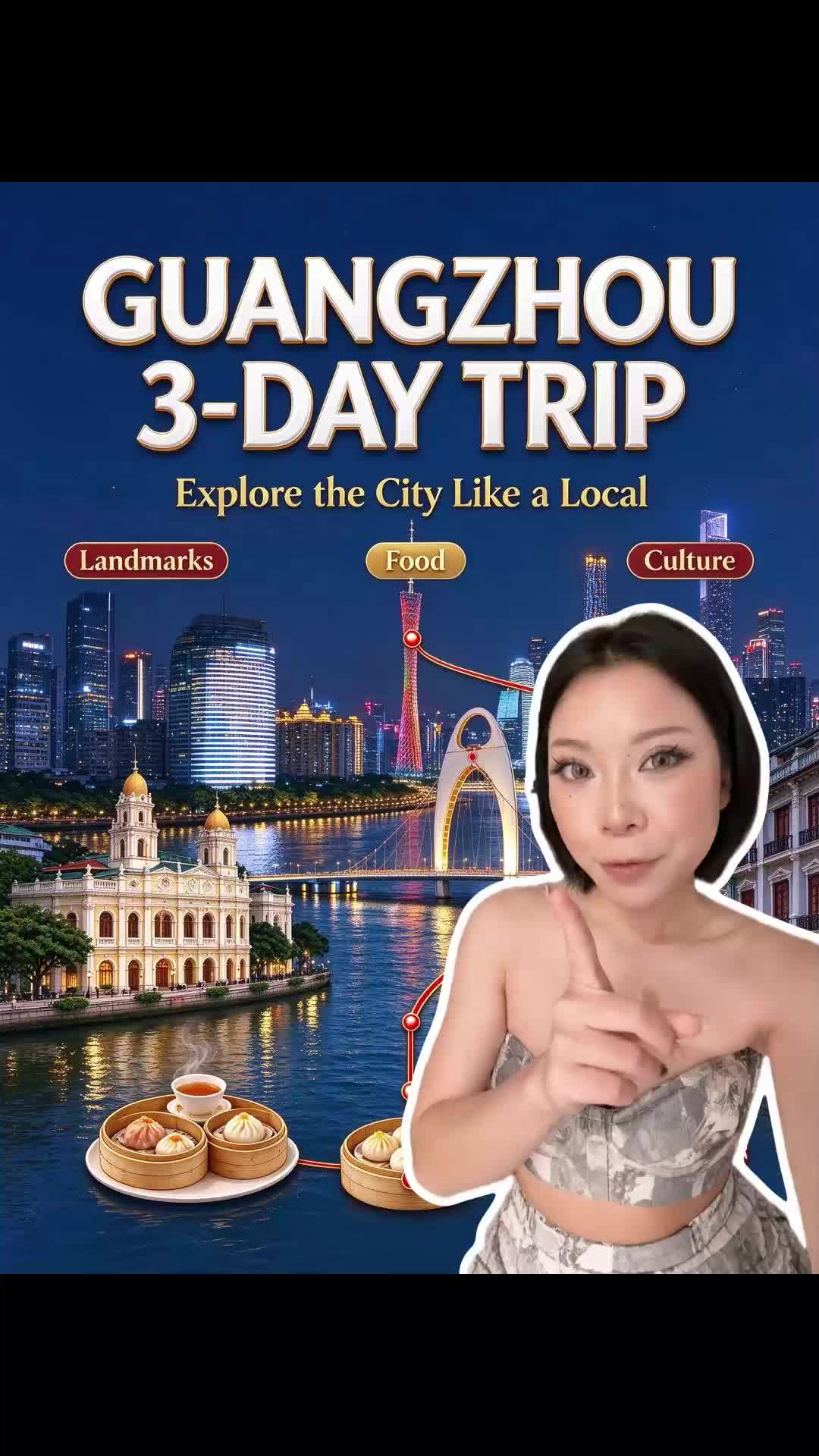Guangzhou Itinerary: Landmarks, Food, and Culture