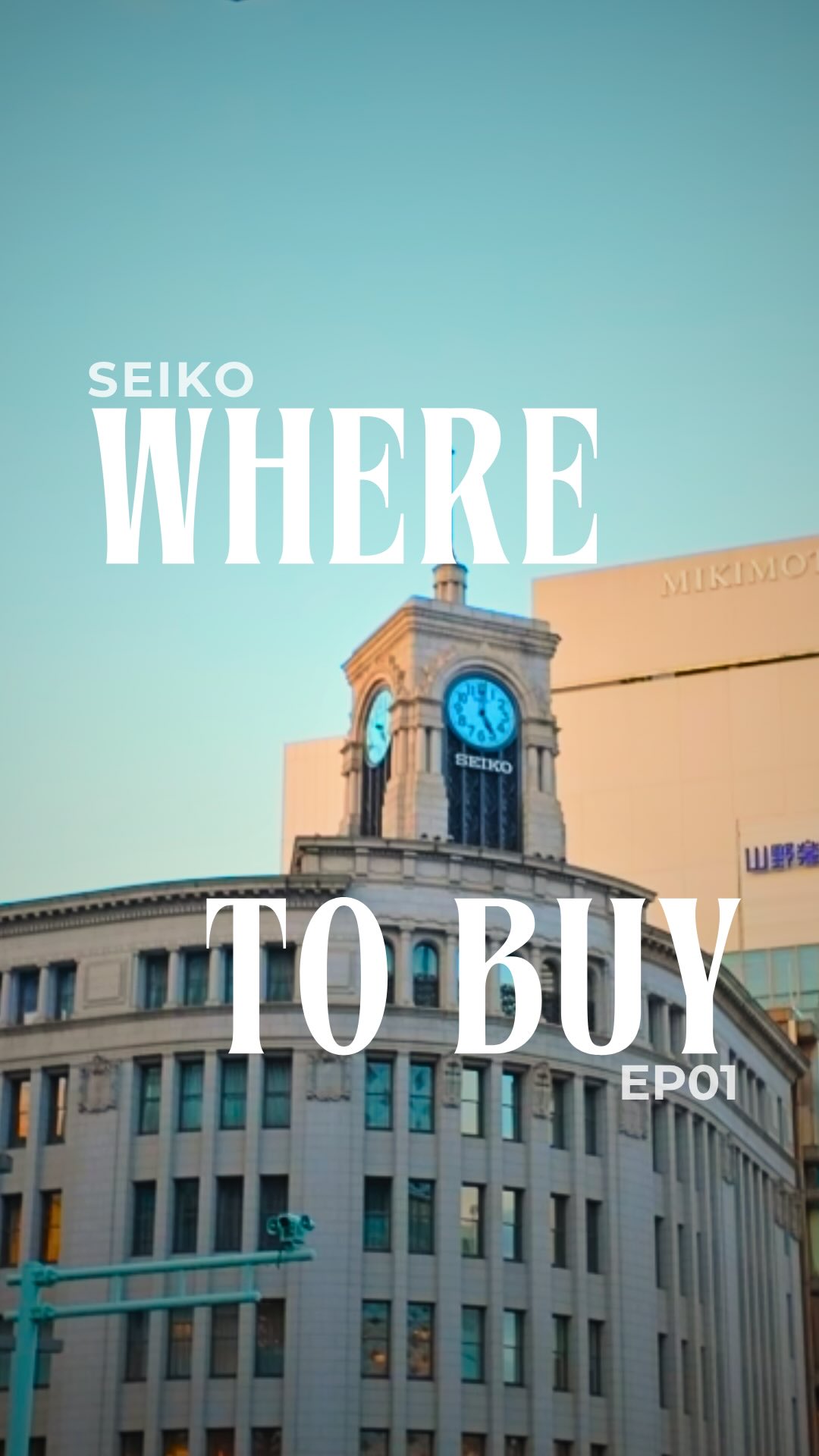 Tokyo's Best Stores for Buying Seiko Watches