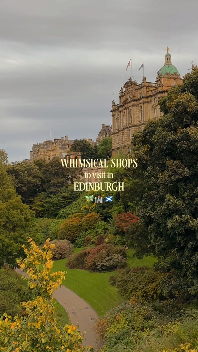 Edinburgh's Whimsical Shops: Magic, Vintage, and Books