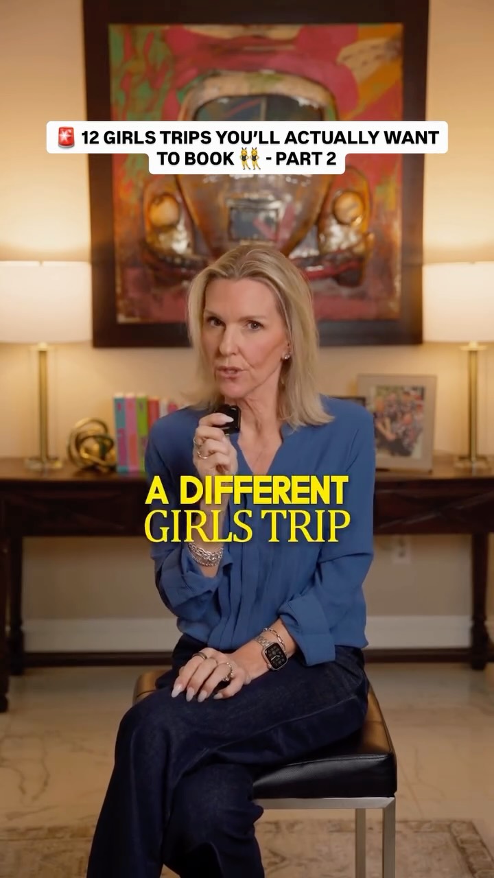 Fifteen Destinations Perfect for Girls' Getaways