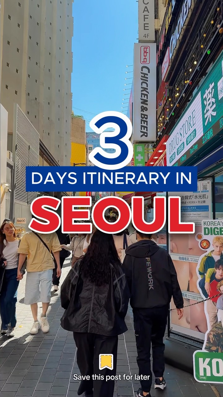 Seoul Itinerary: Palaces, Views, and Trendy Neighborhoods
