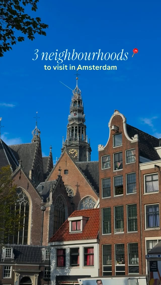 Amsterdam's Distinctive Neighborhoods and Market