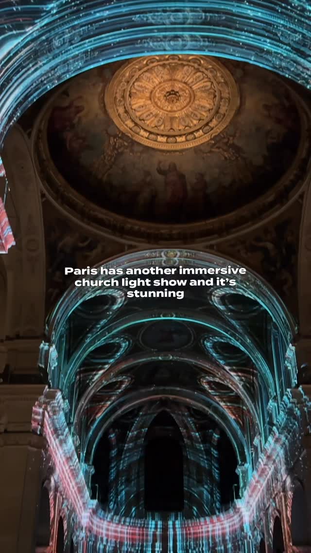 Paris Churches Host Immersive Light and Music Shows