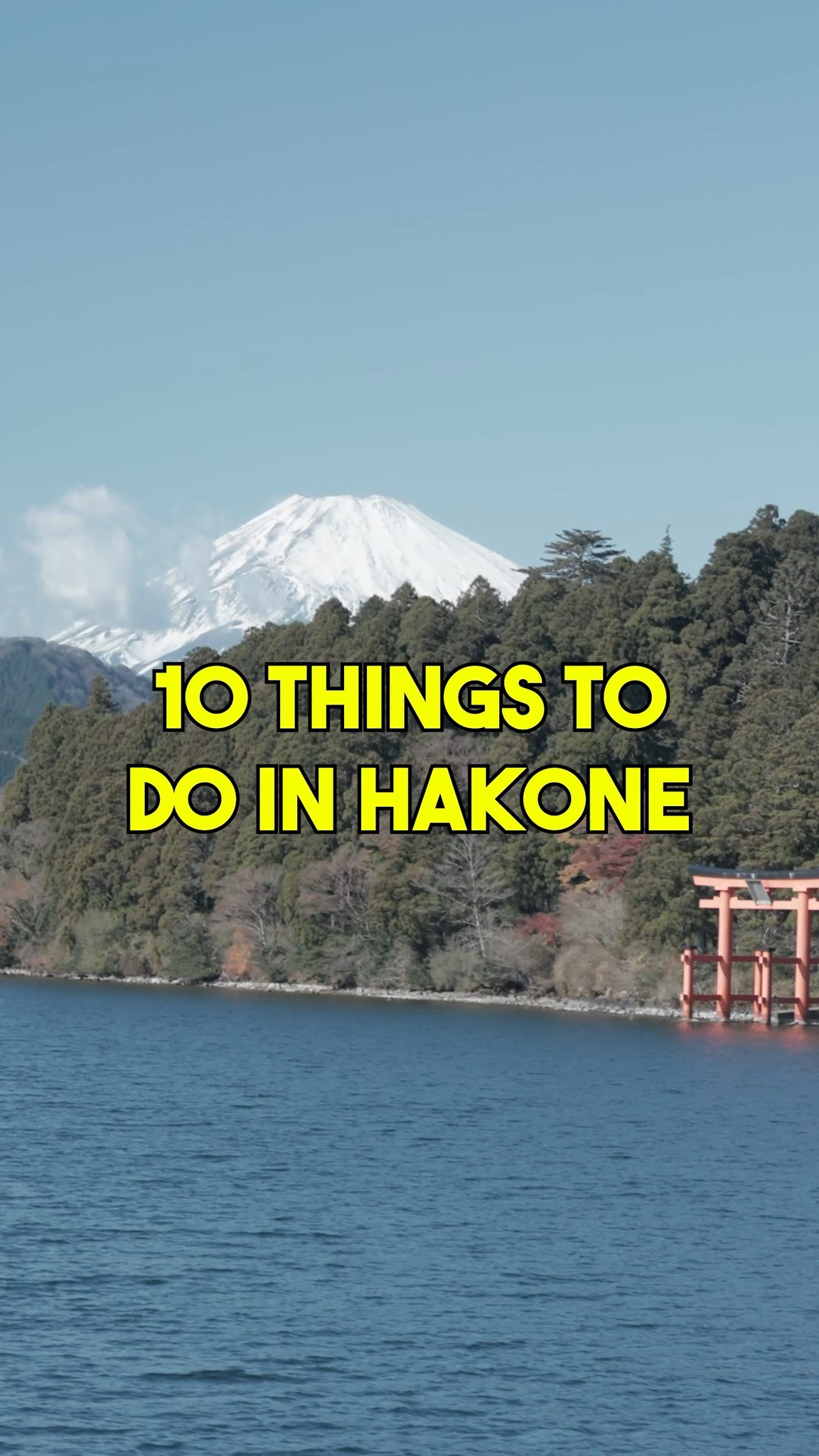 Explore Hakone's Top Sights And Activities