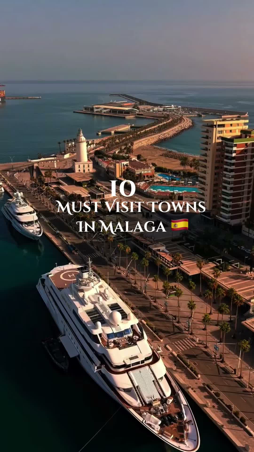Malaga's Top Ten Towns: Coastal Charm & Historic Sights