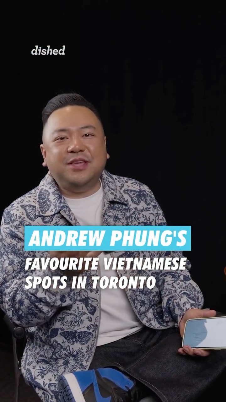 Andrew Phung's Top Toronto Vietnamese Restaurants