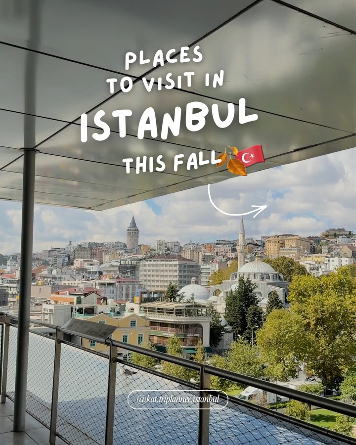 Top Istanbul Attractions For Fall Visits