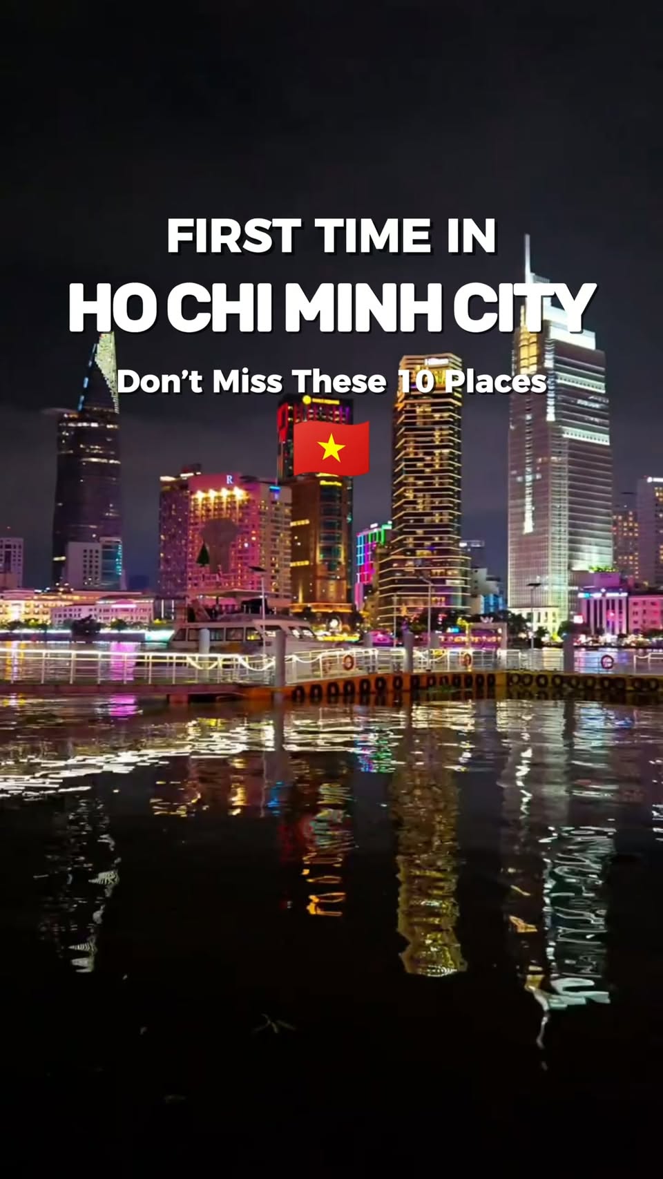 Ho Chi Minh City: Top 10 Attractions For First-Time Visitors