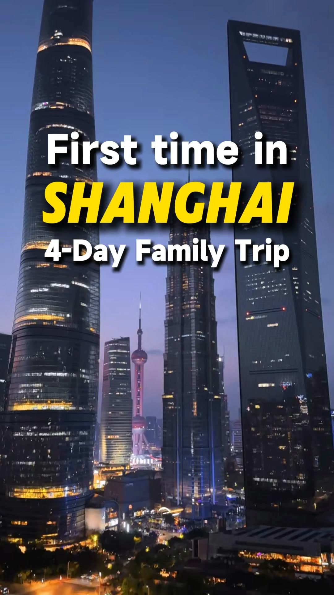 Shanghai's Top Destinations for a Four-Day Trip