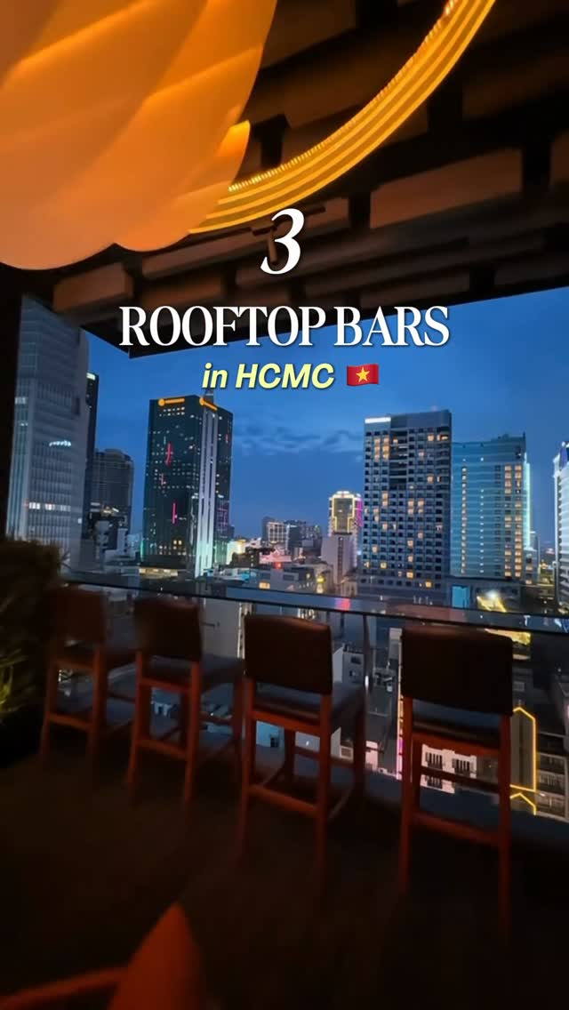 Ho Chi Minh City's Top Three Rooftop Bars