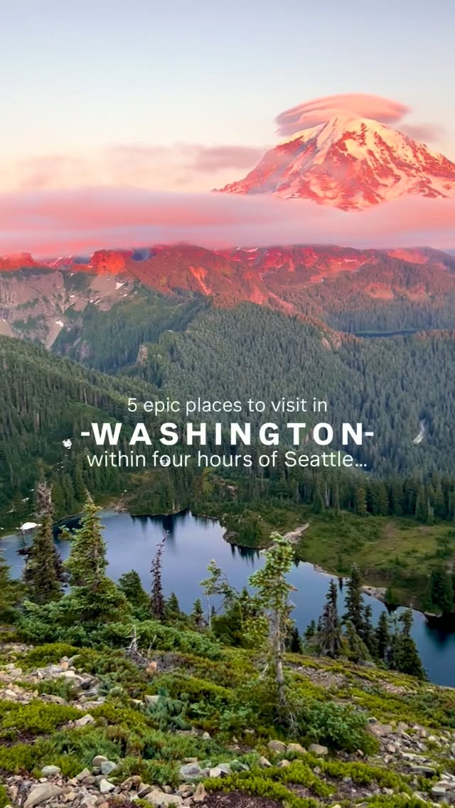 Washington State's Top Nature Destinations Near Seattle