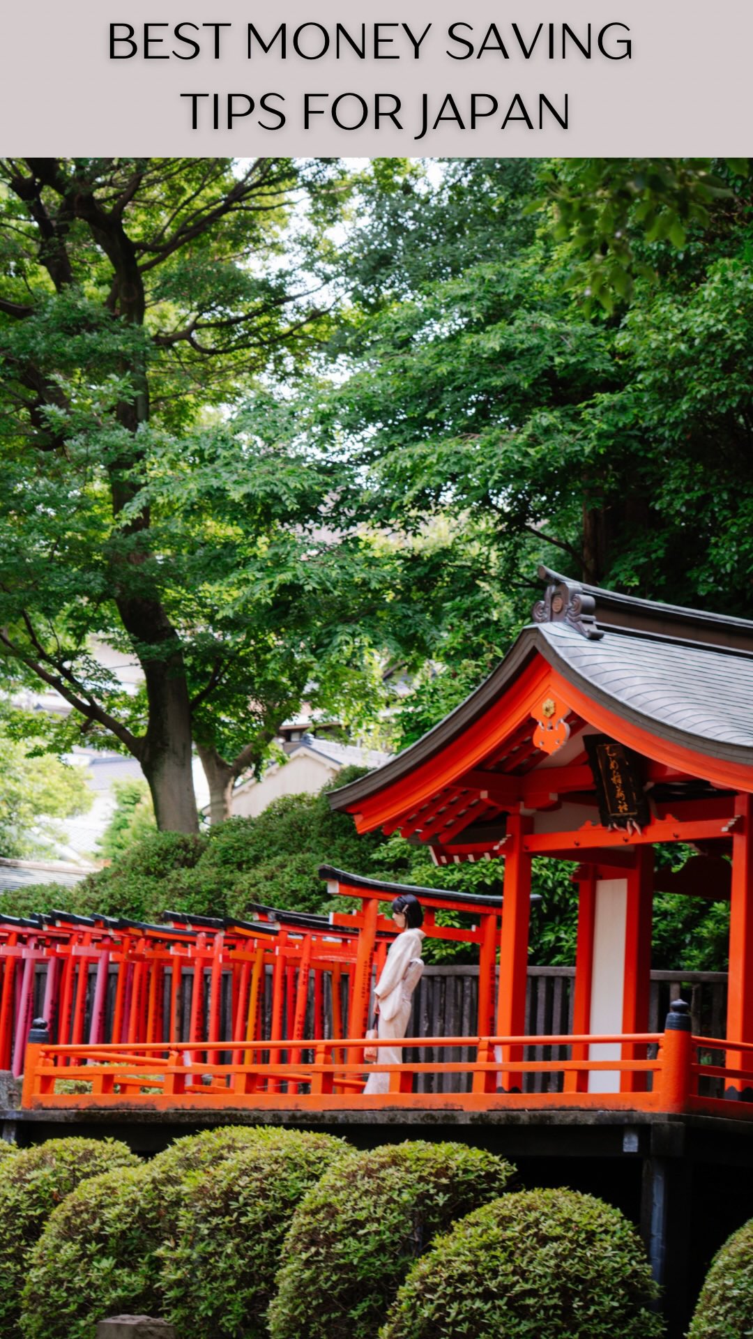 Japan Trip Money-Saving Tips and Destination Ideas