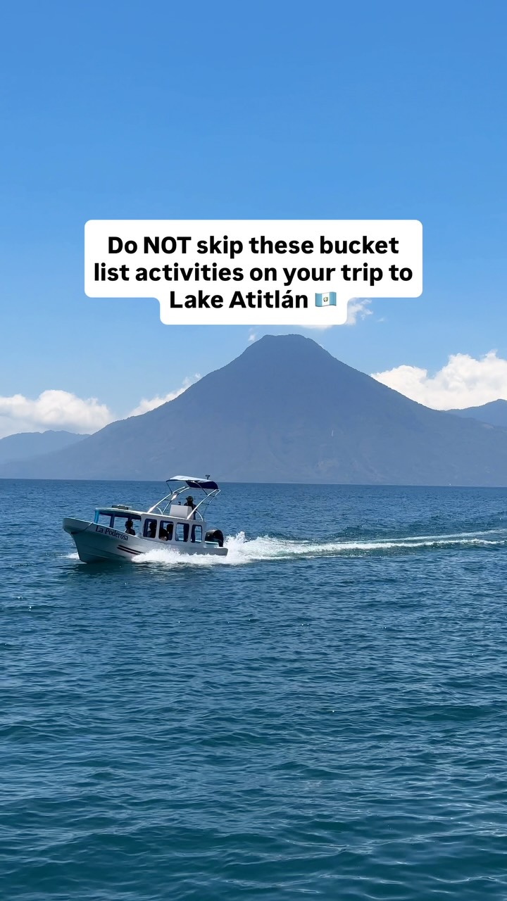 Bucket List Activities Around Guatemala's Lake Atitlán